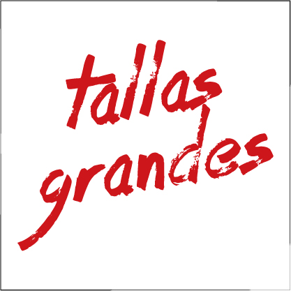TALLAS GRANDES TALLAS GRANDES